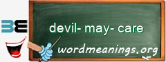 WordMeaning blackboard for devil-may-care